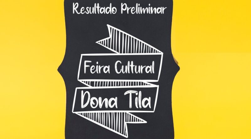 FMC divulga resultado preliminar das inscrições para a Feira Cultural Dona Tila, e o prazo recursal segue até 11 de janeiro.