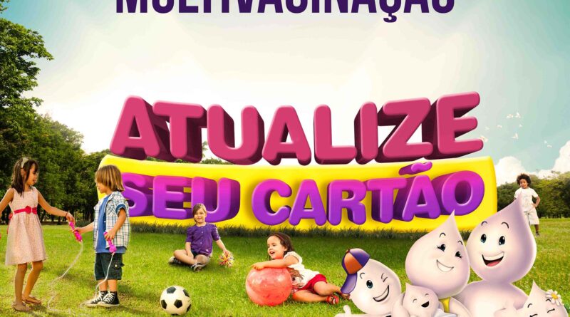 Campanha de vacina contra paralisia infantil e multivacinação