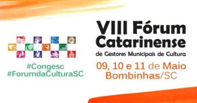 Santa Catarina se prepara para três dias intensos de muita discussão e trabalhos no VIII Fórum Catarinense de Gestores Municipais de Cultura.