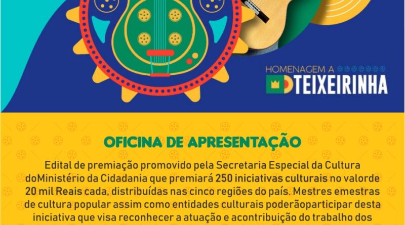 Oficina que ensina a elaborar projeto para o Edital de Culturas Populares de 2019 “Teixeirinha”, acontece na sexta-feira, dia 9 de agosto.