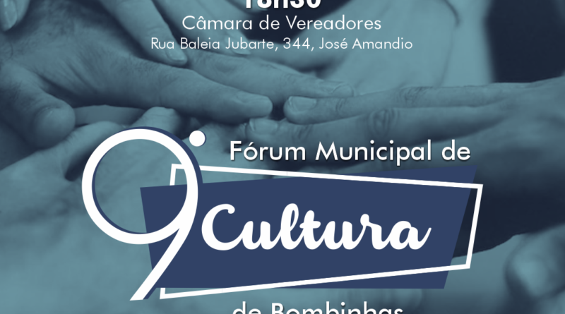 Segmento cultural bombinense se prepara para o 9º Fórum Municipal de Cultura, em 8 de novembro.