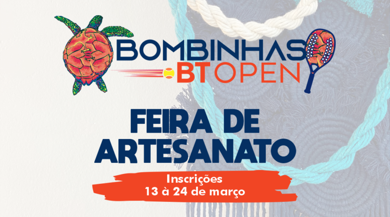 Inscrição para a Feira de Artesanato Bombinhas BT Open abre na segunda-feira, 13 de março.